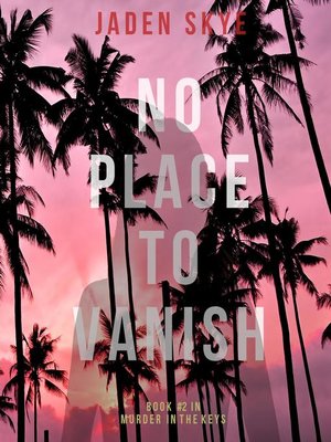 cover image of No Place to Vanish